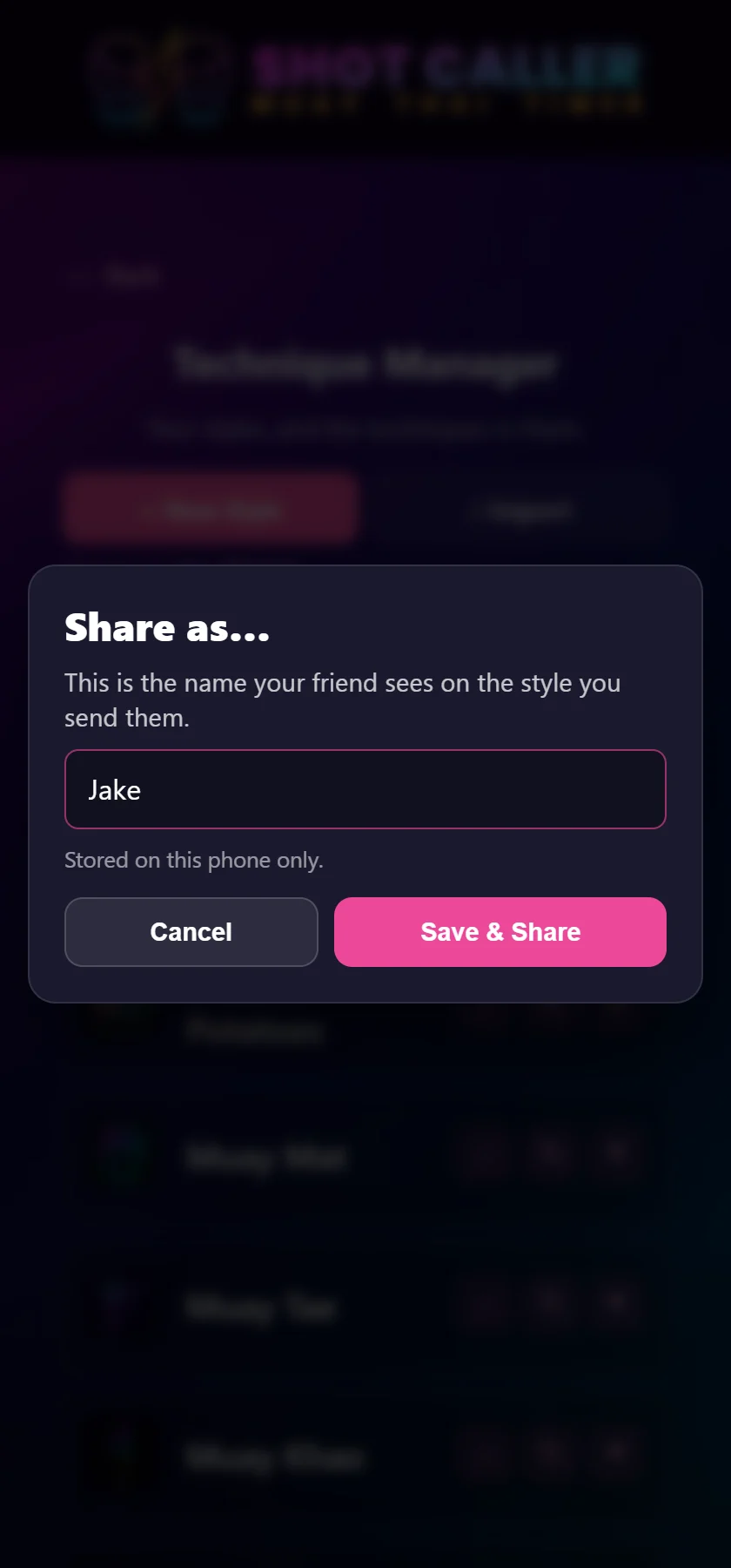 A dialog titled Share as, reading: This is the name your friend sees on the style you send them. The name field contains Jake, with the note Stored on this phone only, and buttons for Cancel and Save and Share.